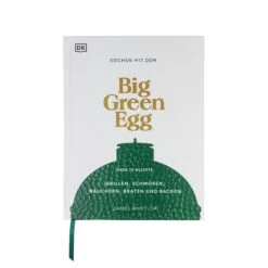 Big Green Egg Kochbuch "Kochen Mit Dem Big Green Egg" -Broil King Geschaft bge 2200039530068 ISBN 9783831045365 R6 0525 Bearbeitet